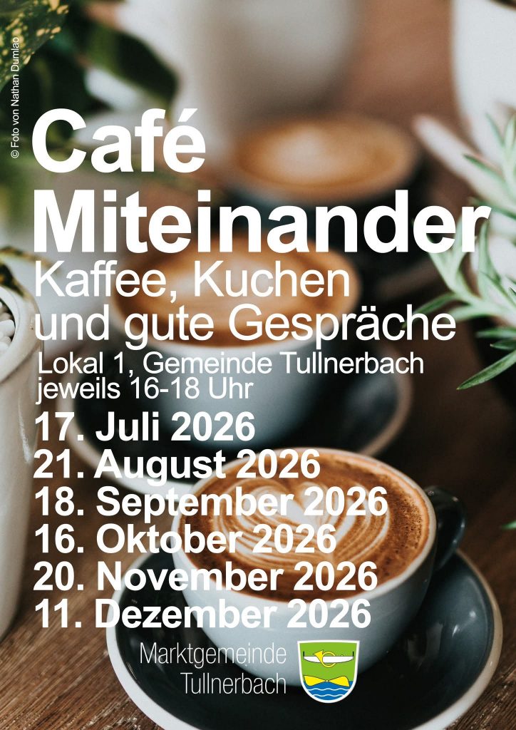 Cafe Miteinander in Tullnerbach: 21.08.2026